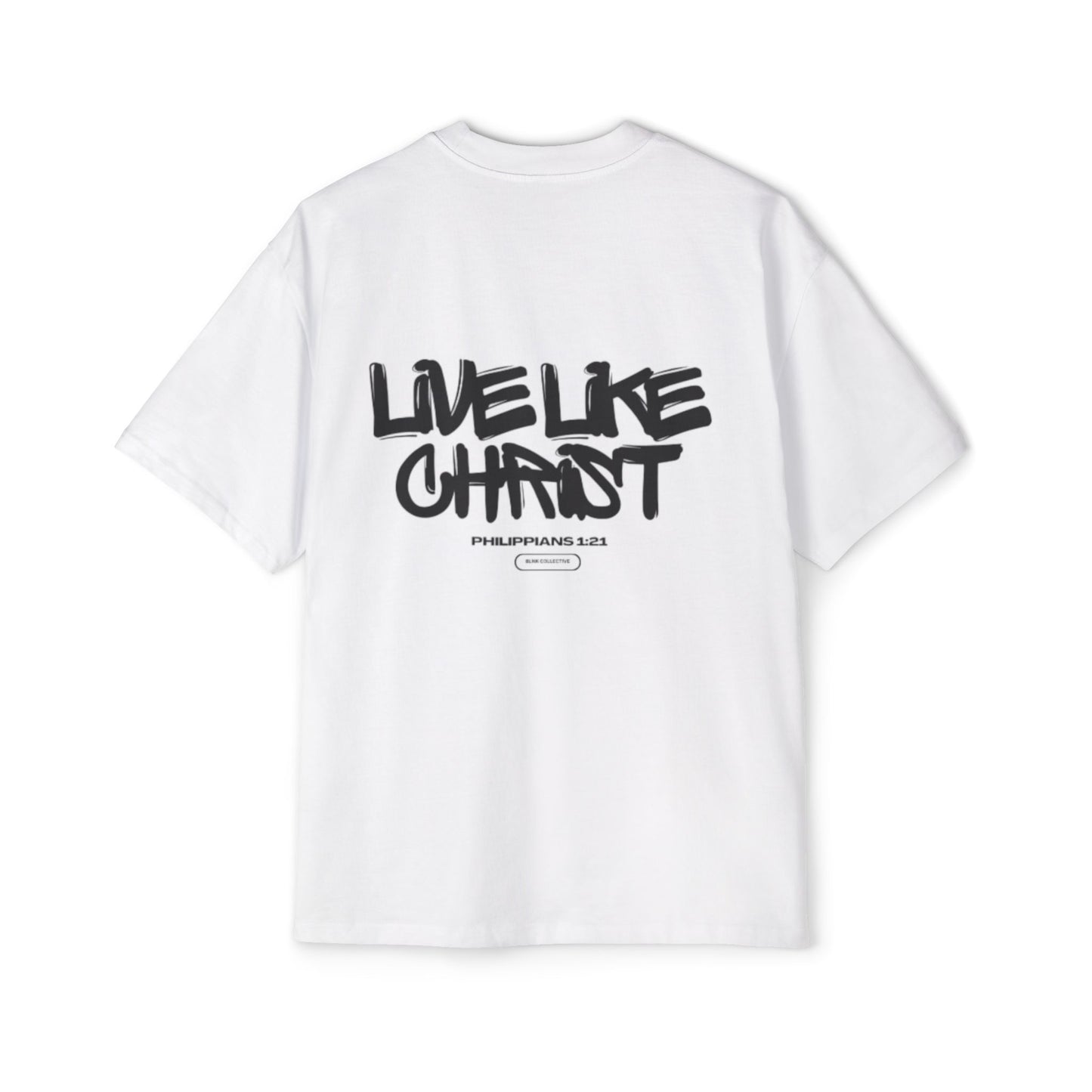 blnk Live Like Christ Oversized tee