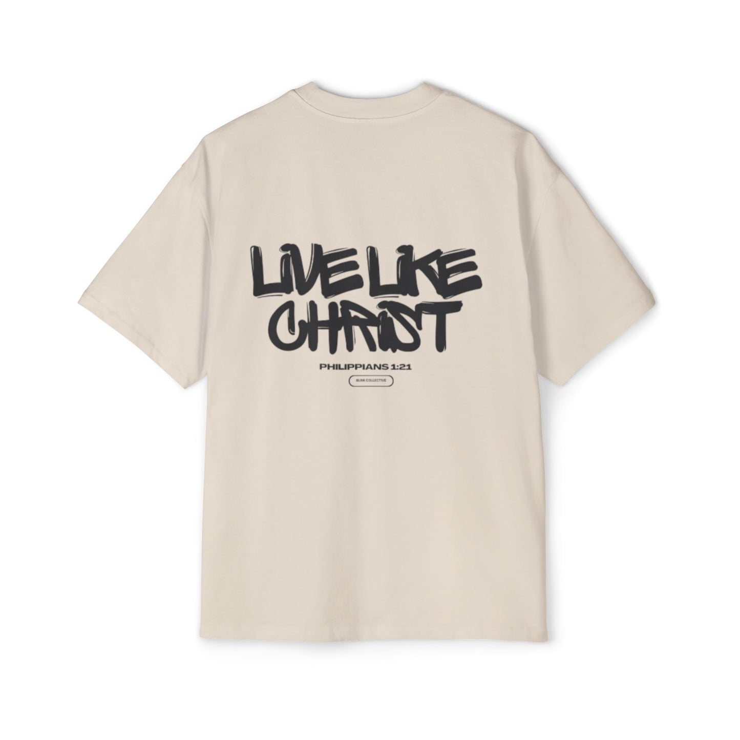 blnk Live Like Christ Oversized tee